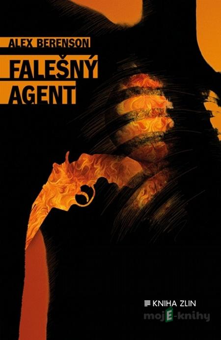 Falešný agent - Alex Berenson Falešný agent - Alex Berenson