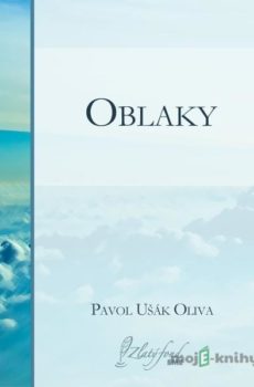 Oblaky - Pavol Ušák Oliva