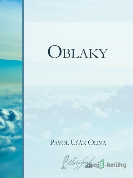 Oblaky - Pavol Ušák Oliva Oblaky - Pavol Ušák Oliva