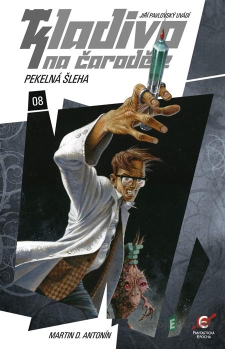 Pekelná šleha - Martin D. Antonín Pekelná šleha - Martin D. Antonín
