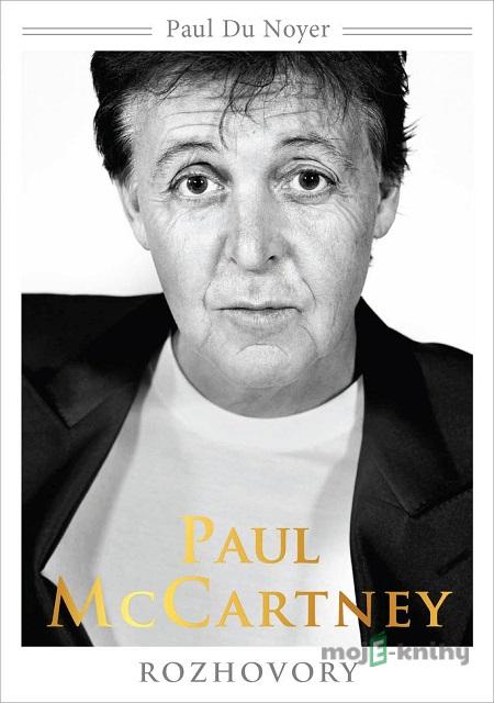 Paul McCartney – rozhovory - Paul Du Noyer Paul McCartney – rozhovory - Paul Du Noyer