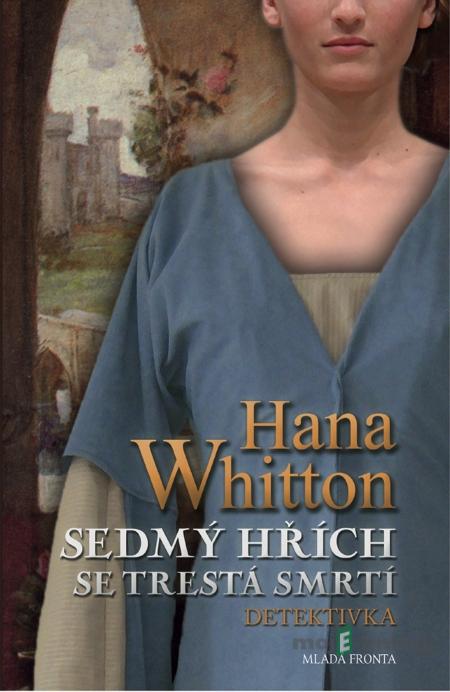Sedmý hřích se trestá smrtí - Hana Whitton Sedmý hřích se trestá smrtí - Hana Whitton
