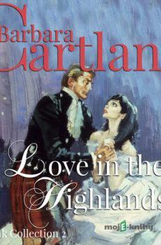 Love in the Highlands (Barbara Cartland’s Pink Collection 2) (EN) - Barbara Cartland