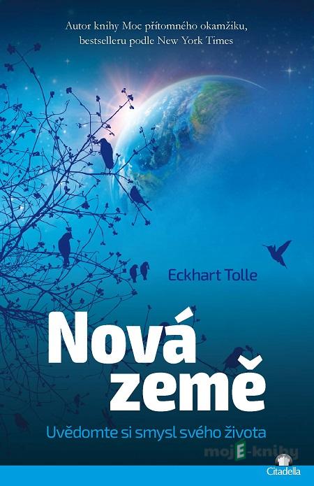 Nová země - Eckhart Tolle Nová země - Eckhart Tolle