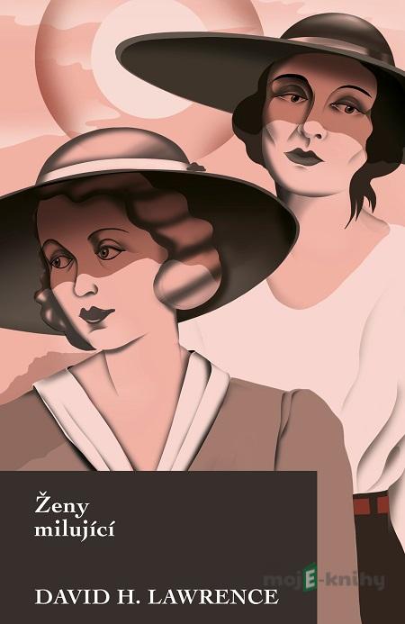 Ženy milující - David H. Lawrence Ženy milující - David H. Lawrence