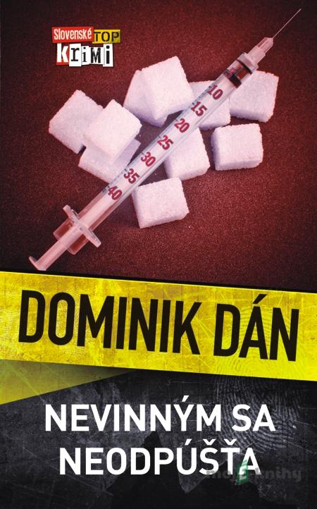 Nevinným sa neodpúšťa - Dominik Dán Nevinným sa neodpúšťa - Dominik Dán