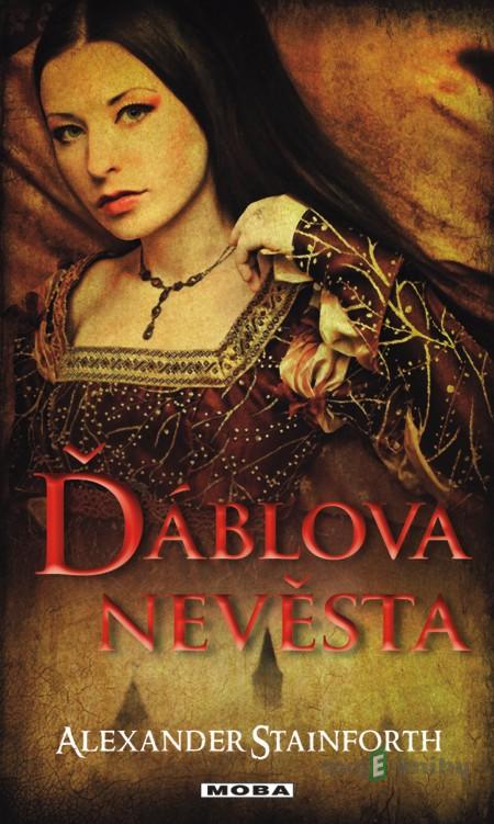Ďáblova nevěsta - Alexander Stainforth Ďáblova nevěsta - Alexander Stainforth