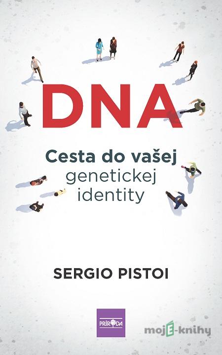 DNA - Sergio Pistoi DNA - Sergio Pistoi