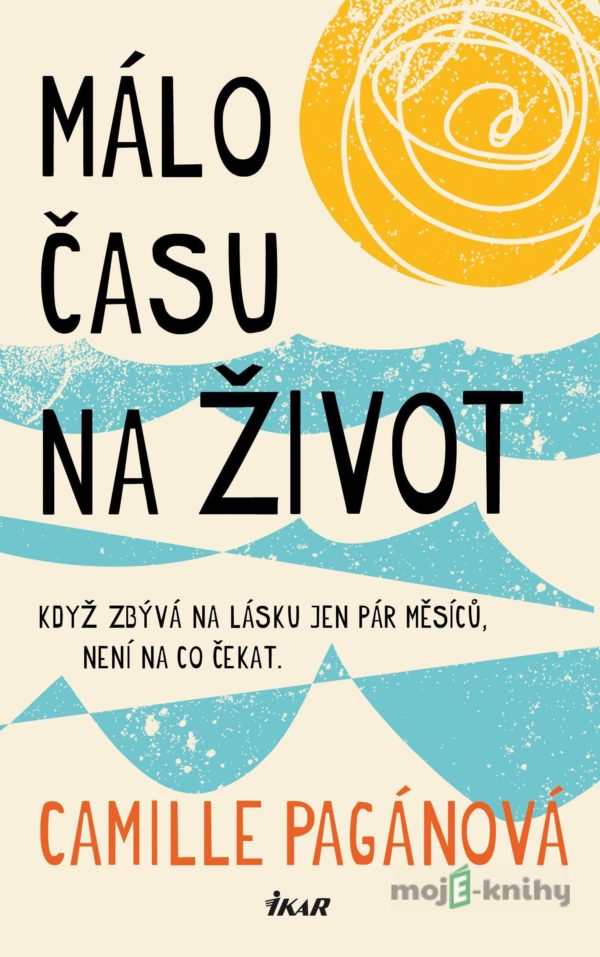 Málo času na život - Camille Pagán