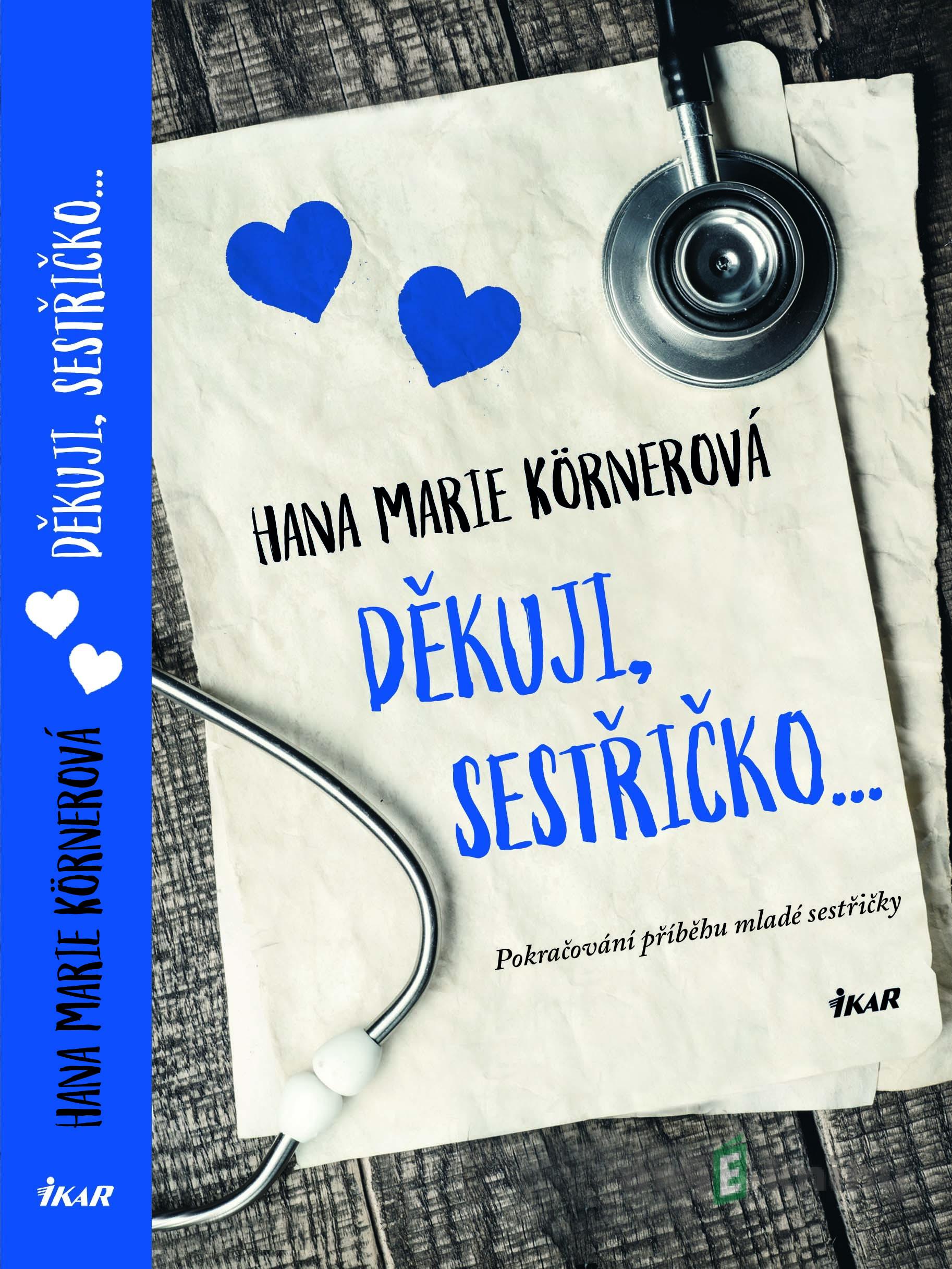 Děkuji, sestřičko... - Hana Marie Körnerová Děkuji, sestřičko... - Hana Marie Körnerová