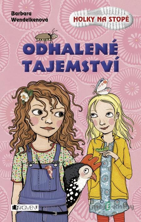 Holky na stopě – Odhalené tajemství - Barbara Wendelken Holky na stopě – Odhalené tajemství - Barbara Wendelken