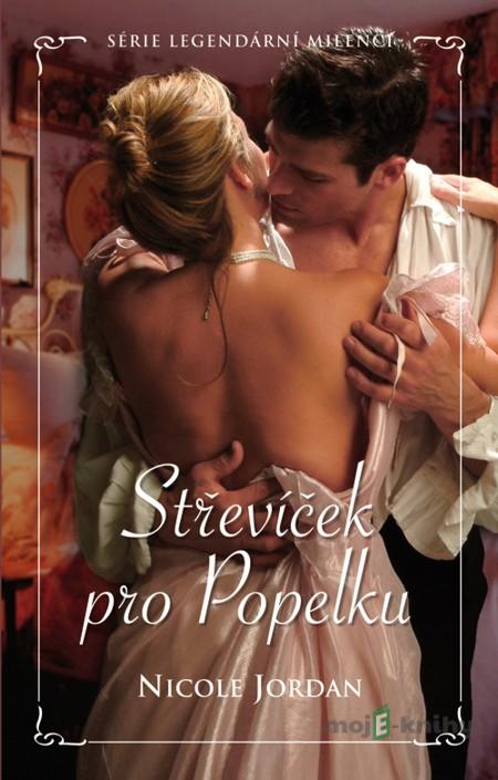 Střevíček pro Popelku - Nicole Jordan Střevíček pro Popelku - Nicole Jordan