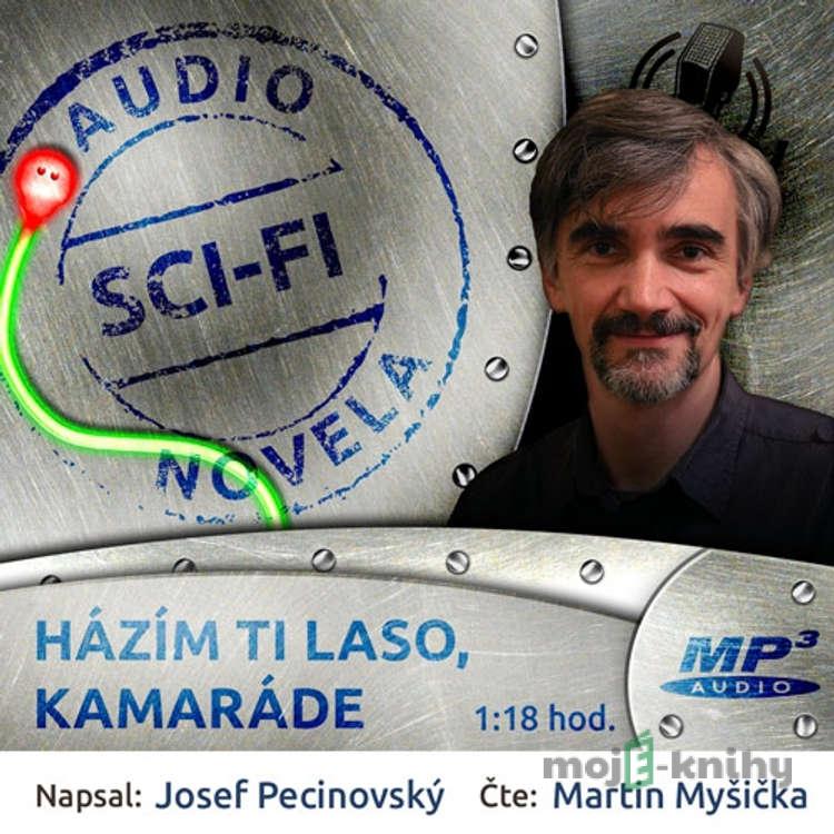 Házím ti laso, kamaráde - Josef Pecinovský Házím ti laso, kamaráde - Josef Pecinovský