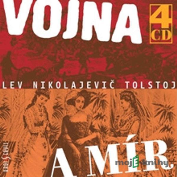 Vojna a mír - Lev Nikolajevič Tolstoj