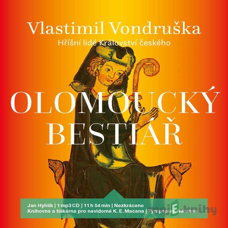 Olomoucký bestiář - Vlastimil Vondruška Olomoucký bestiář - Vlastimil Vondruška