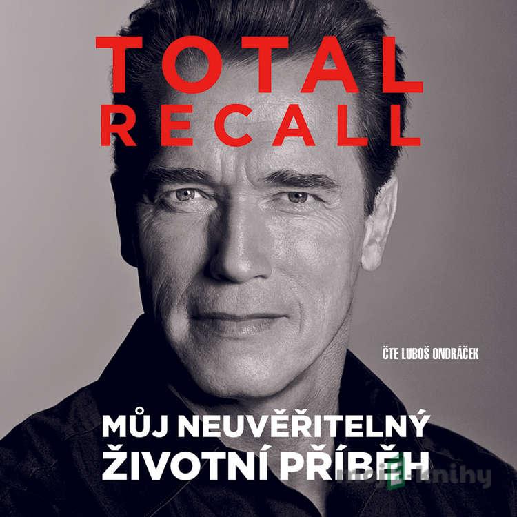Total Recall - Arnold Schwarzenegger Total Recall - Arnold Schwarzenegger