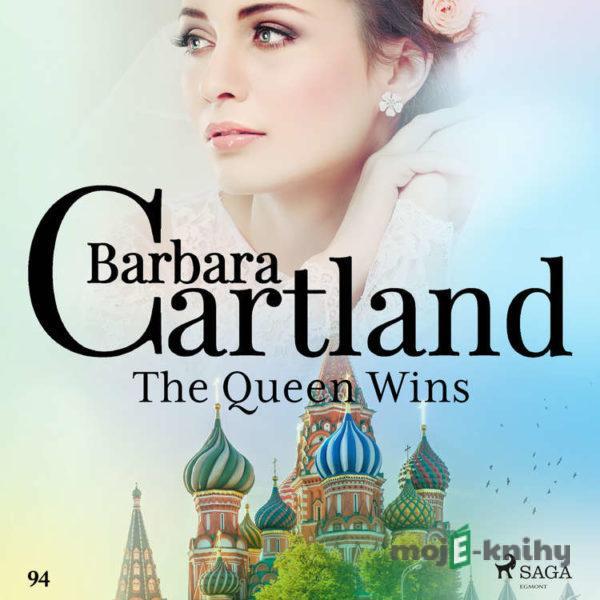 The Queen Wins (Barbara Cartland's Pink Collection 94) (EN) - Barbara Cartland