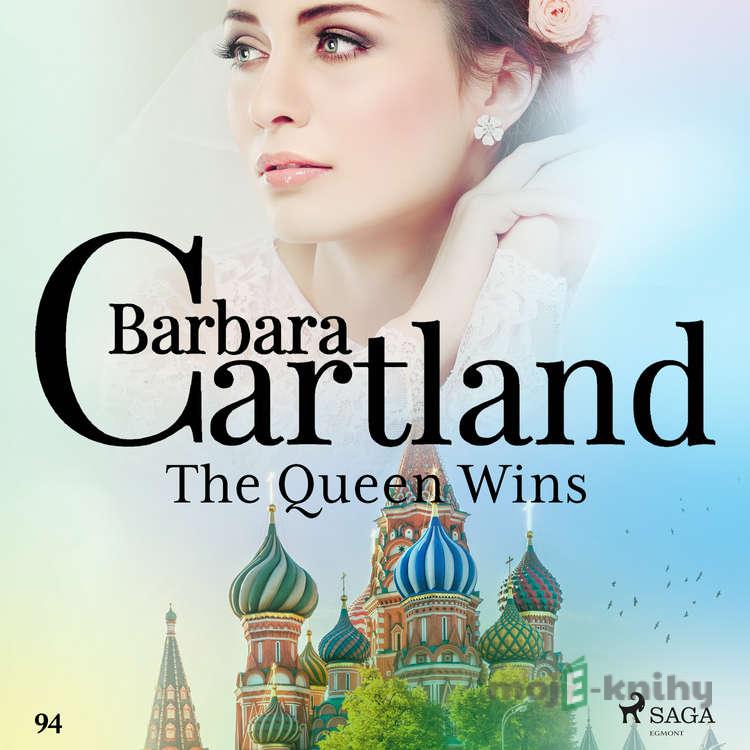 The Queen Wins (Barbara Cartland's Pink Collection 94) (EN) - Barbara Cartland The Queen Wins (Barbara Cartland's Pink Collection 94) (EN) - Barbara Cartland