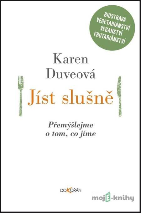 Jíst slušně - Karen Duveová Jíst slušně - Karen Duveová
