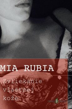 Zvliekanie vlastnej kože - Mia Rubia