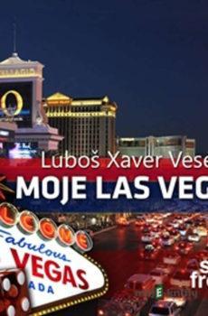 Moje Las Vegas - Luboš Xaver Veselý