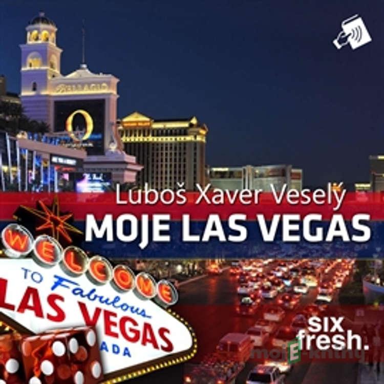 Moje Las Vegas - Luboš Xaver Veselý Moje Las Vegas - Luboš Xaver Veselý