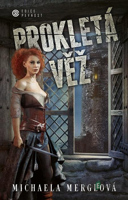 Prokletá věž - Michaela Merglová Prokletá věž - Michaela Merglová