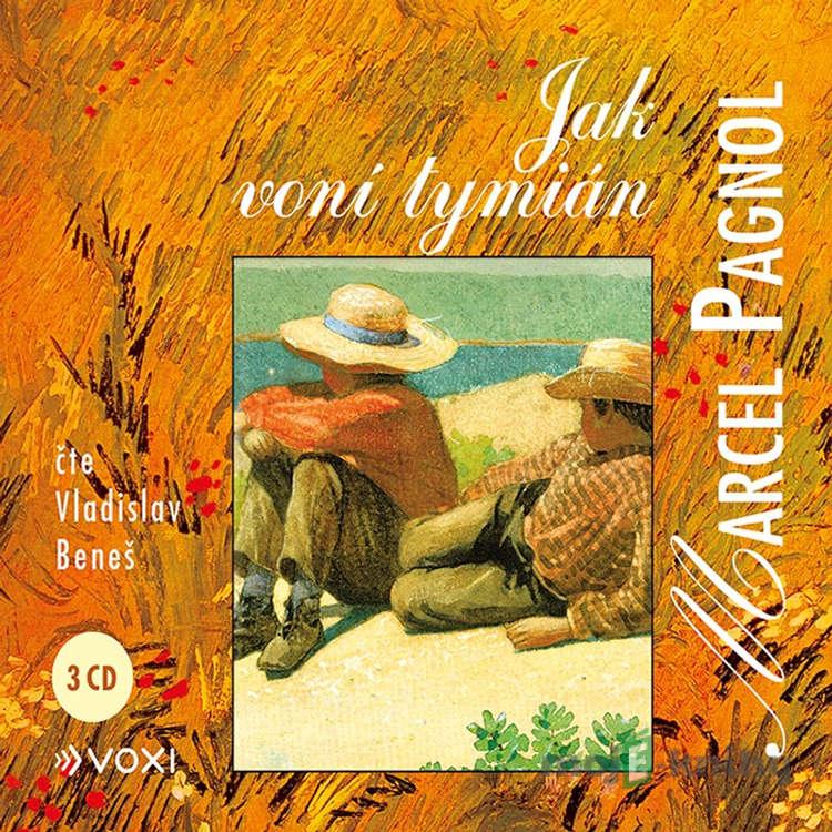 Jak voní tymián - Marcel Pagnol Jak voní tymián - Marcel Pagnol