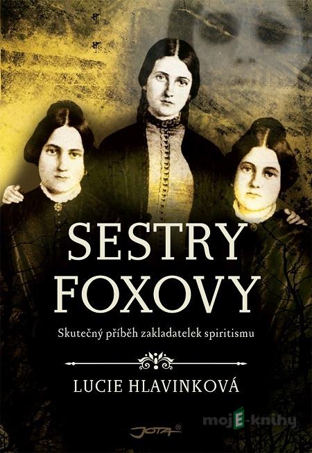 Sestry Foxovy - Lucie Hlavinková Sestry Foxovy - Lucie Hlavinková