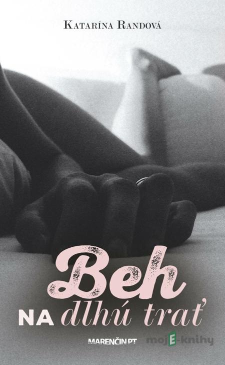 Beh na dlhú trať - Katarína Randová Beh na dlhú trať - Katarína Randová