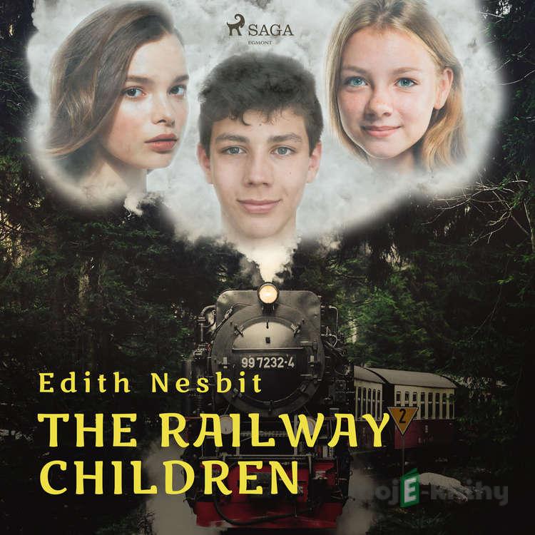 The Railway Children (EN) - Edith Nesbit The Railway Children (EN) - Edith Nesbit