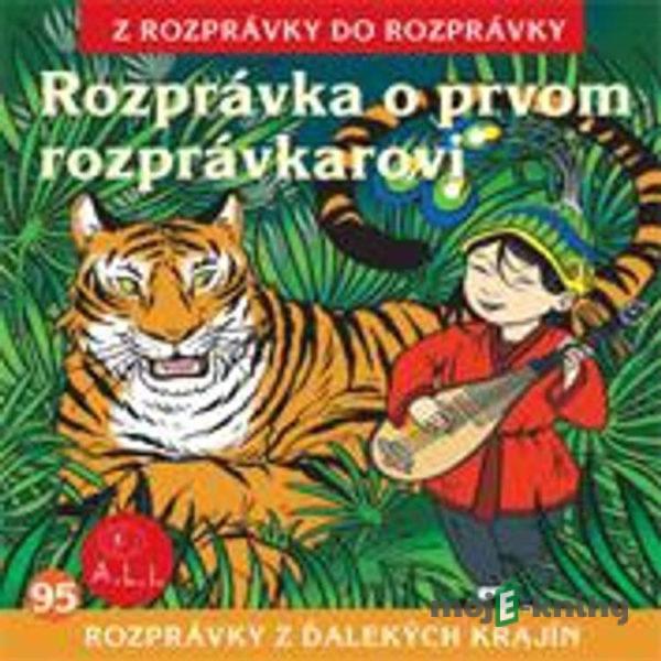 Rozprávka o prvom rozprávkarovi - Z Rozprávky Do Rozprávky