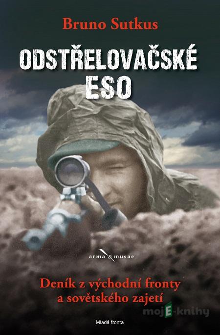 Odstřelovačské eso - Bruno Sutkus Odstřelovačské eso - Bruno Sutkus
