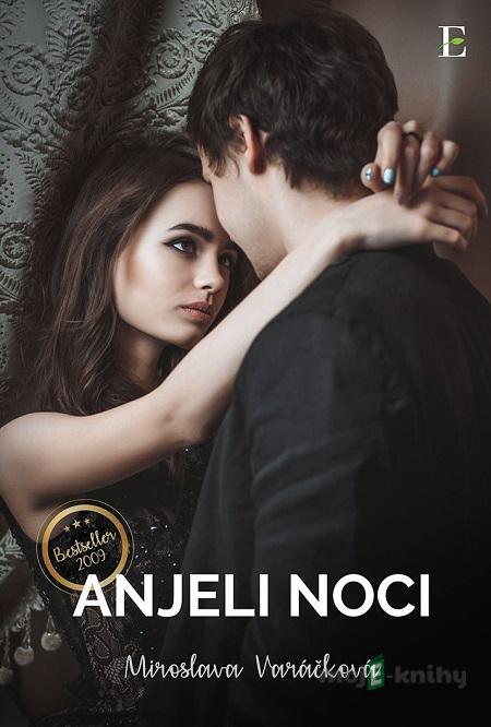 Anjeli noci - Miroslava Varáčková Anjeli noci - Miroslava Varáčková
