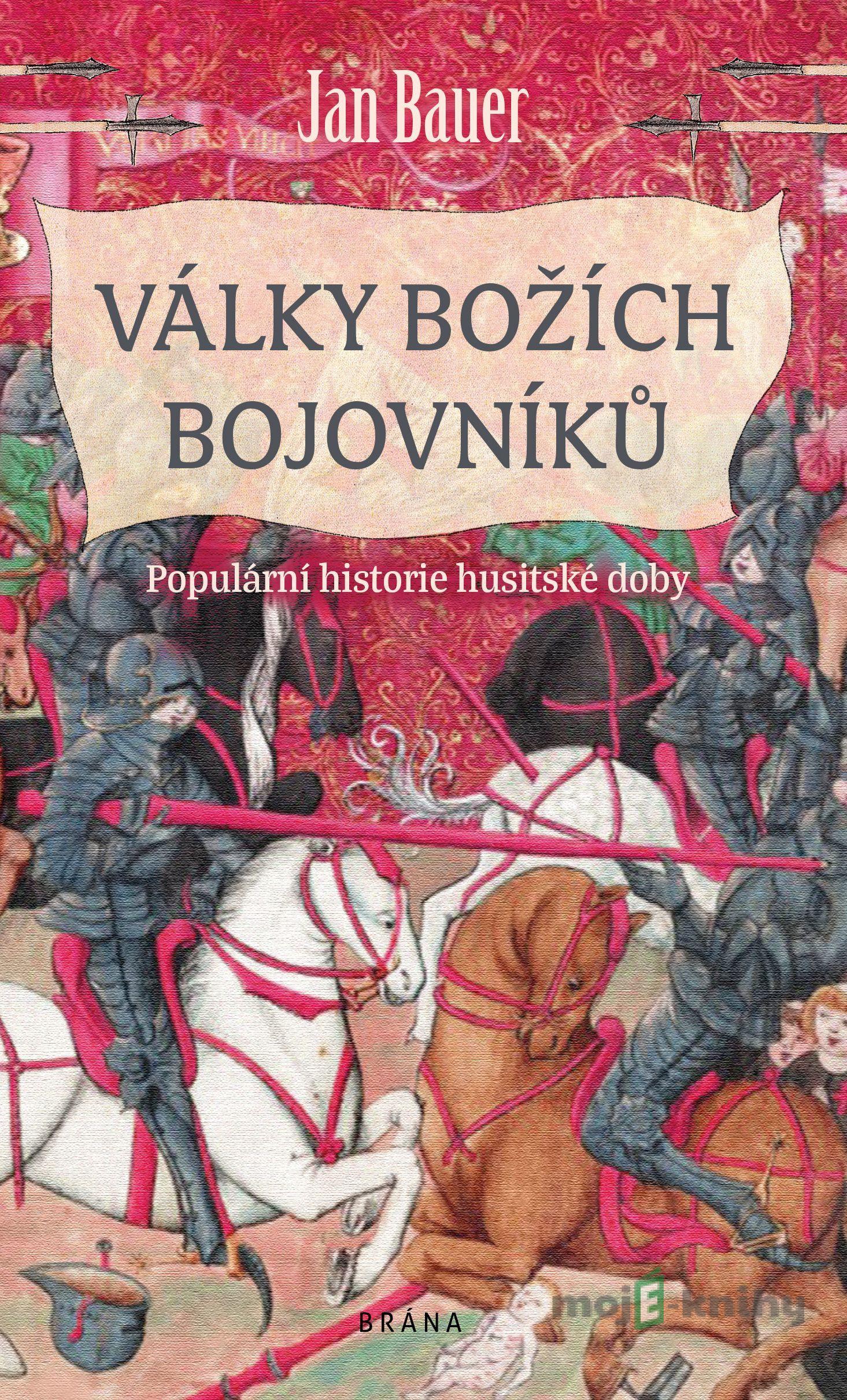 Války božích bojovníků - Jan Bauer Války božích bojovníků - Jan Bauer