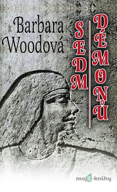Sedm démonů - Barbara Wood Sedm démonů - Barbara Wood