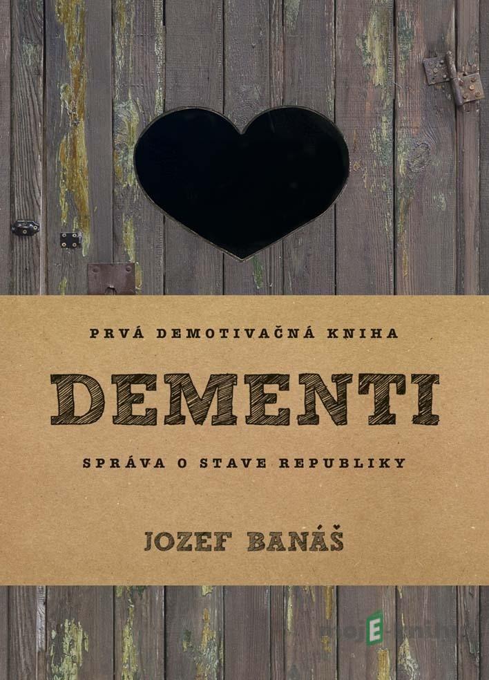 Dementi - Jozef Banáš Dementi - Jozef Banáš