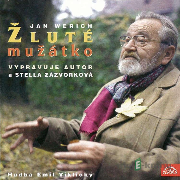 Žluté mužátko - Jan Werich Žluté mužátko - Jan Werich
