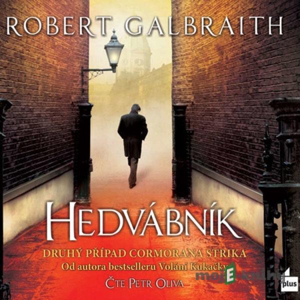 Hedvábník - Robert Galbraith