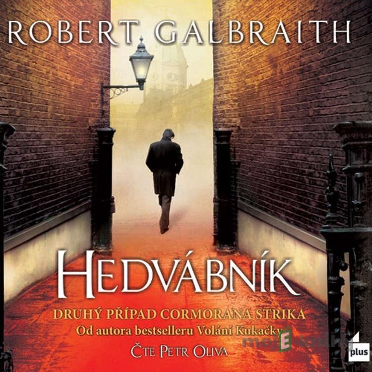 Hedvábník - Robert Galbraith Hedvábník - Robert Galbraith