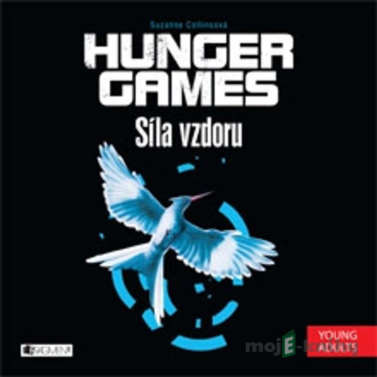 Hunger Games 3 - Síla vzdoru - Suzanne Collins Hunger Games 3 - Síla vzdoru - Suzanne Collins