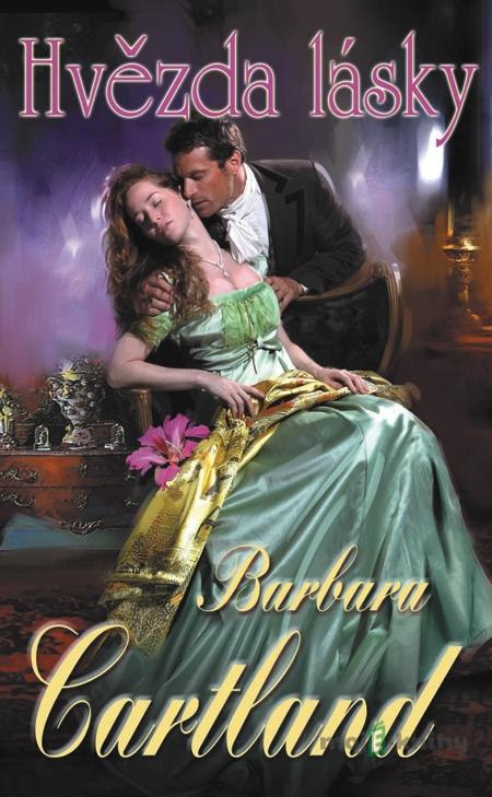 Hvězda lásky - Barbara Cartland Hvězda lásky - Barbara Cartland