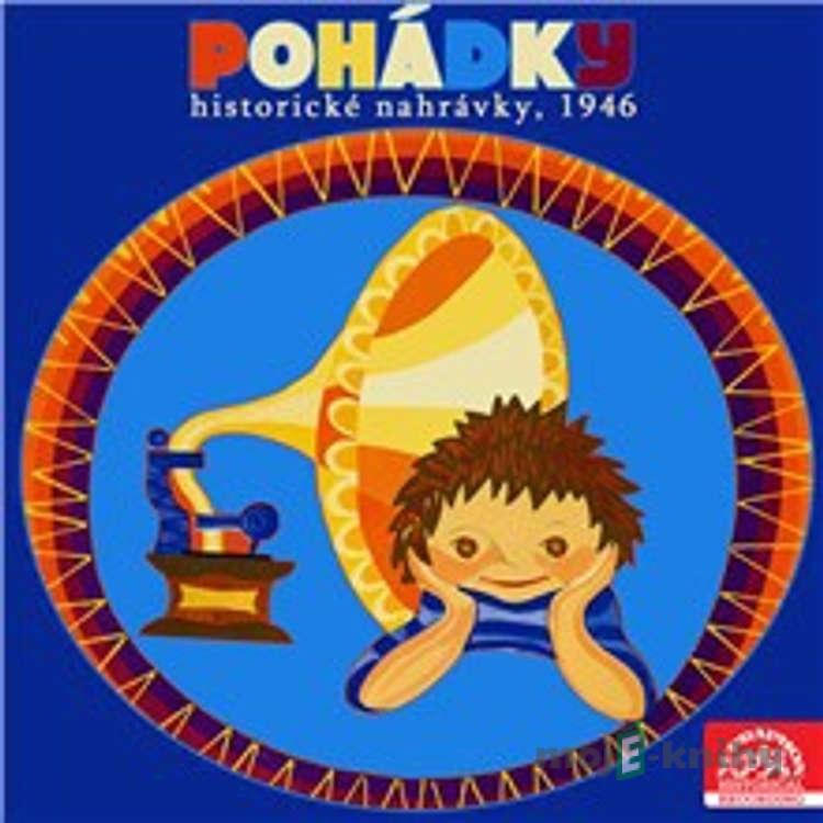 Pohádky (historické nahrávky, 1946) - Božena Němcová Pohádky (historické nahrávky, 1946) - Božena Němcová