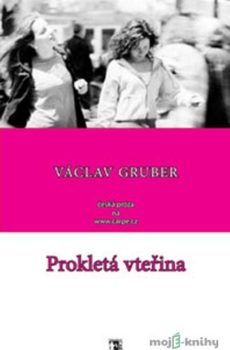 Prokletá vteřina - Václav Gruber