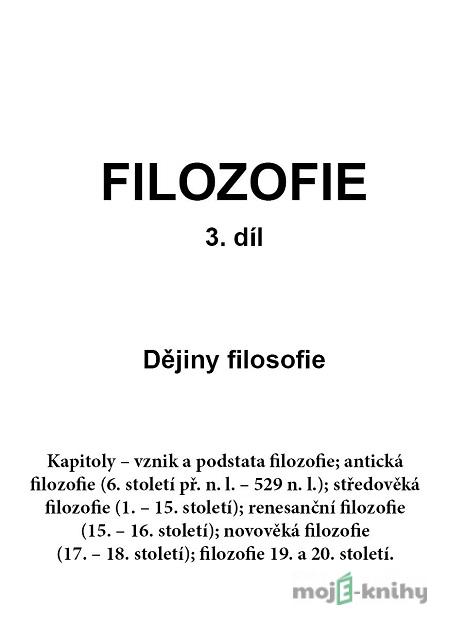 FILOZOFIE 3. díl: Dějiny filosofie - Jan Volf FILOZOFIE 3. díl: Dějiny filosofie - Jan Volf