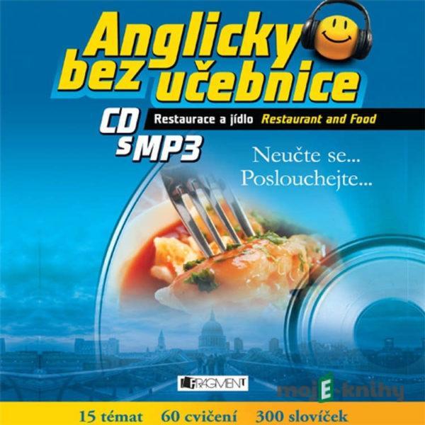 Anglicky bez učebnice - Restaurace a jídlo - Anna Kronusová,Markéta Galatová