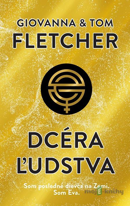 Dcéra ľudstva - Giovanna Fletcher, Tom Fletcher Dcéra ľudstva - Giovanna Fletcher, Tom Fletcher