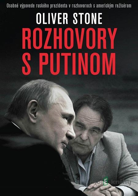 Rozhovory s Putinom - Oliver Stone Rozhovory s Putinom - Oliver Stone
