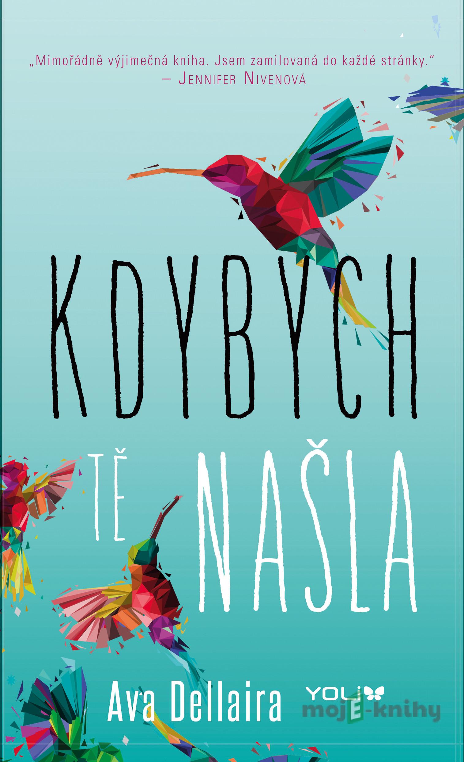 Kdybych tě našla - Ava Dellaira Kdybych tě našla - Ava Dellaira