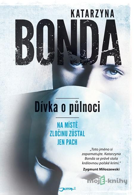 Dívka o půlnoci - Katarzyna Bonda Dívka o půlnoci - Katarzyna Bonda